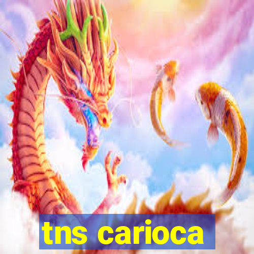 tns carioca